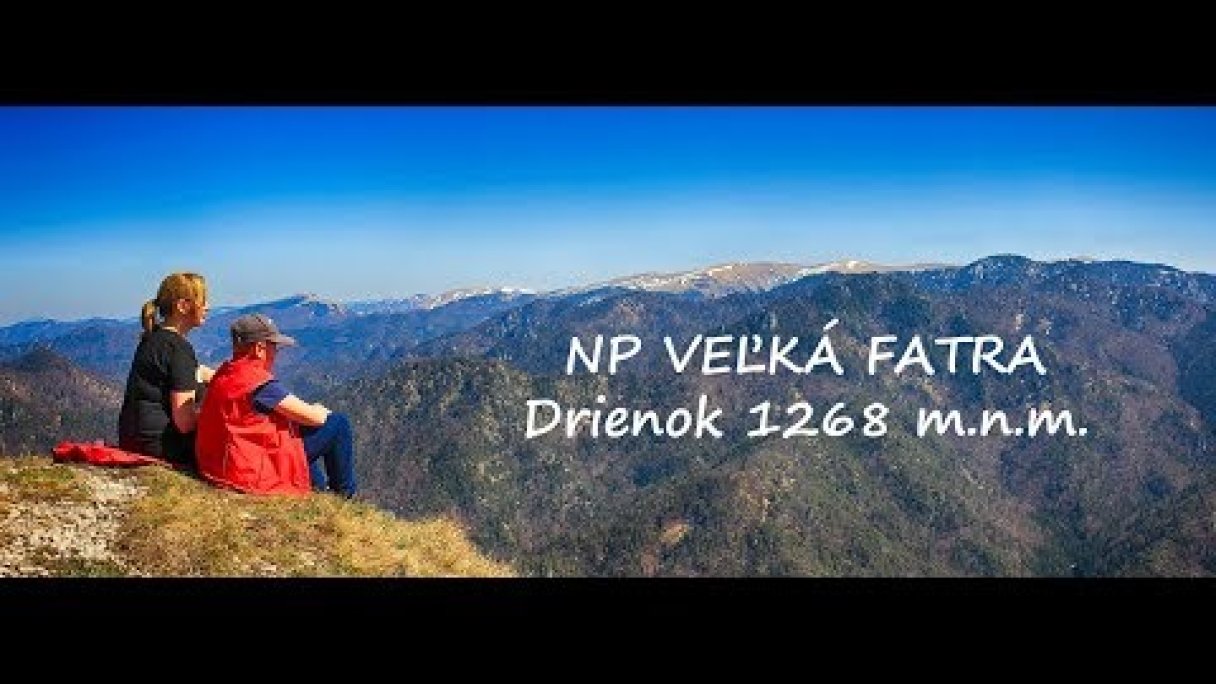 NP Veľká Fatra - DRIENOK 1268 m.n.m. Autor: Tomáš Grman - KST Zdroj: https://www.youtube.com/@TomasGrman85 NP Veľká Fatra - DRIENOK 1268 m.n.m. Autor: Tomáš Grman - KST Zdroj: https://www.youtube.com/@TomasGrman85