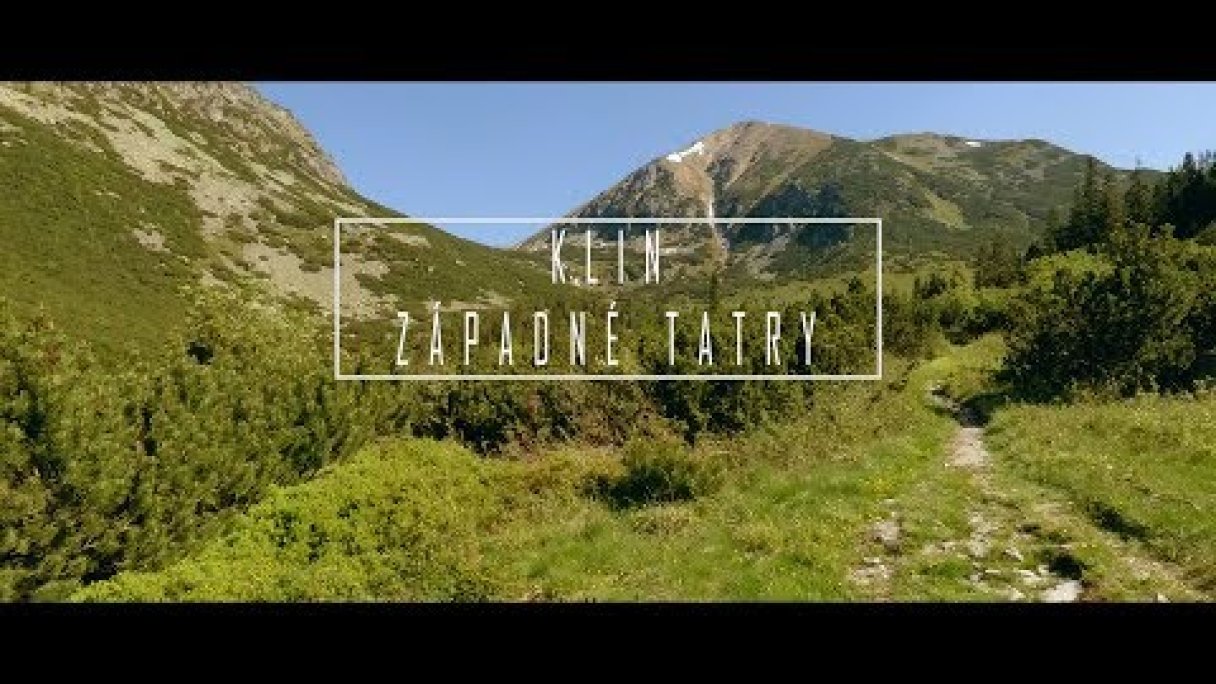 Klin - Západné Tatry/Western Tatras -Slovakia Autor: Hike The World Zdroj: https://www.youtube.com/@HikeTheWorld Klin - Západné Tatry/Western Tatras -Slovakia Autor: Hike The World Zdroj: https://www.youtube.com/@HikeTheWorld