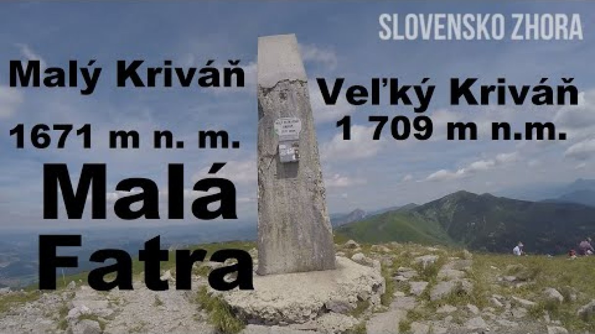 Túra Malý Kriváň - Veľký Kriváň z Vrátnej doliny - Malofatranská stovka Autor: SLOVENSKO ZHORA Zdroj: https://www.youtube.com/@SLOVENSKO-ZHORA Túra Malý Kriváň - Veľký Kriváň z Vrátnej doliny - Malofatranská stovka Autor: SLOVENSKO ZHORA Zdroj: https://www.youtube.com/@SLOVENSKO-ZHORA