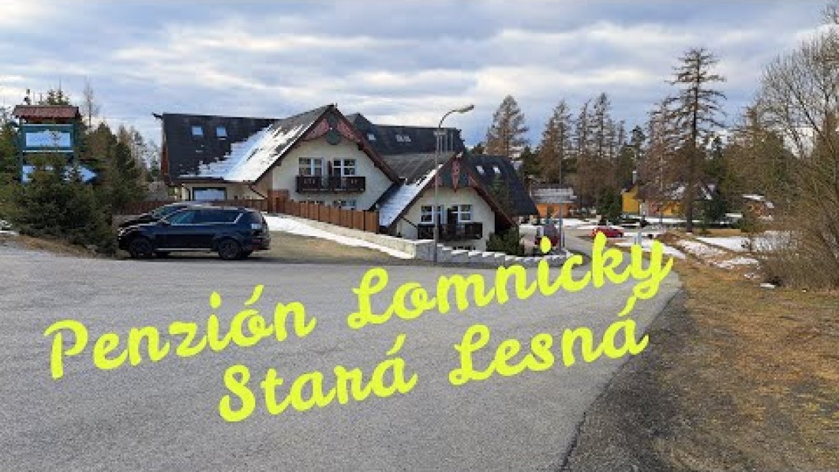 Stará Lesná, Penzión Lomnicky Autor: Lubomir62 Zdroj: https://www.youtube.com/@Lubomir62
